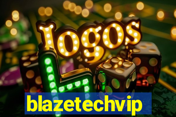 blazetechvip