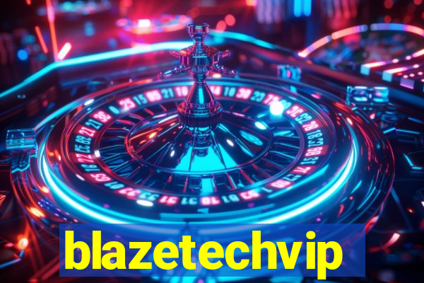 blazetechvip