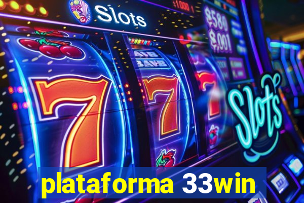 plataforma 33win