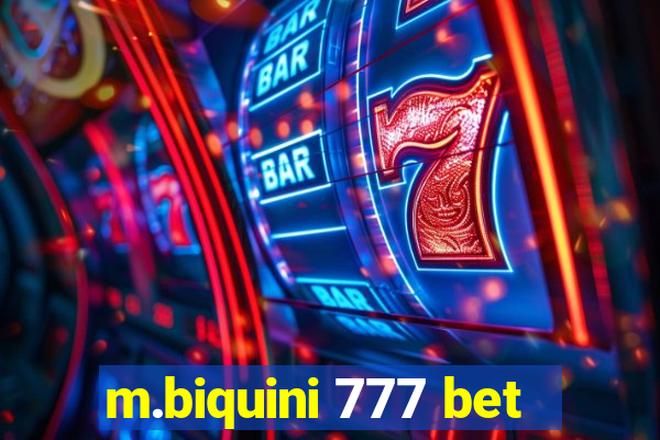 m.biquini 777 bet