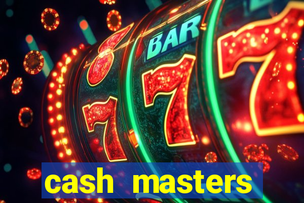 cash masters dinheiro infinito