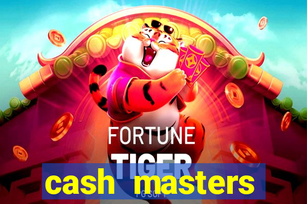 cash masters dinheiro infinito