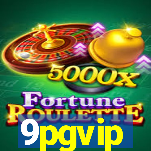 9pgvip