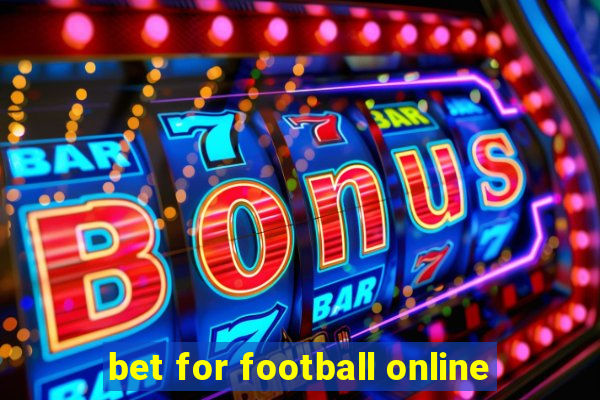 bet for football online