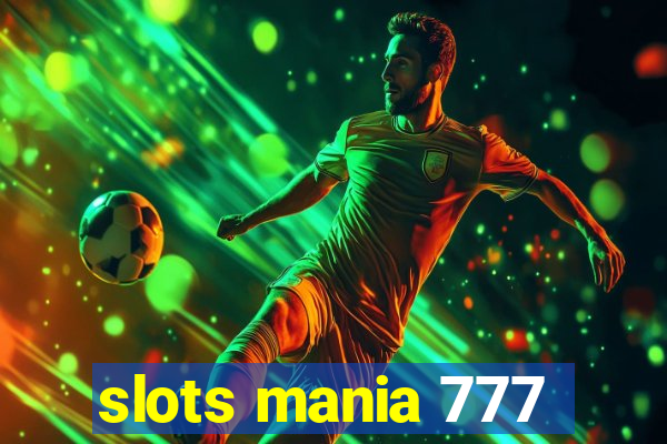 slots mania 777