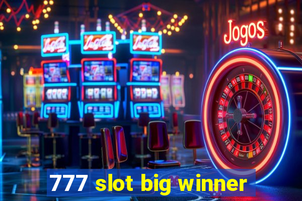 777 slot big winner