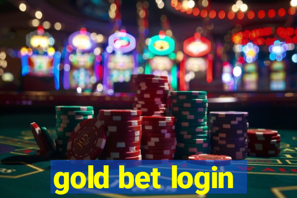 gold bet login