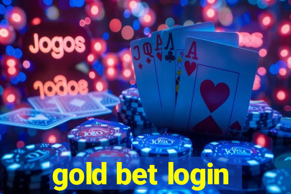 gold bet login