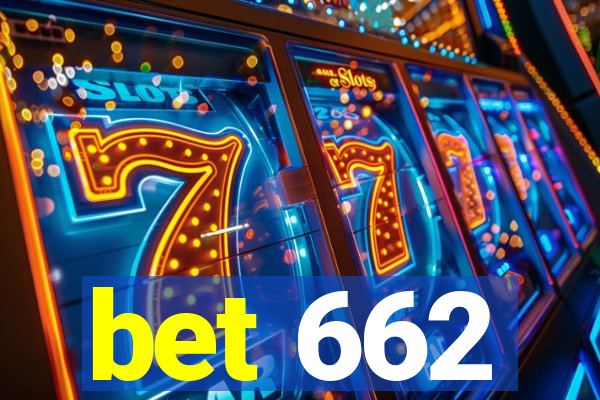 bet 662