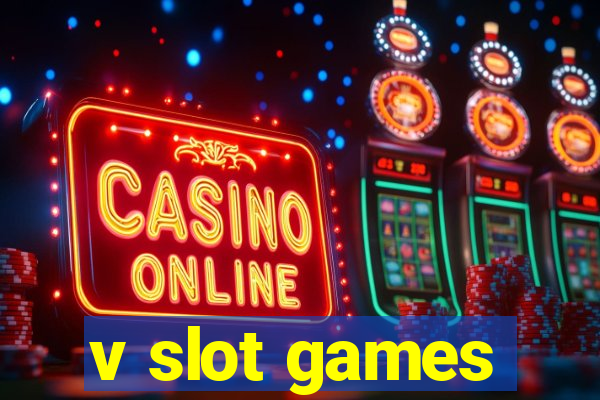 v slot games