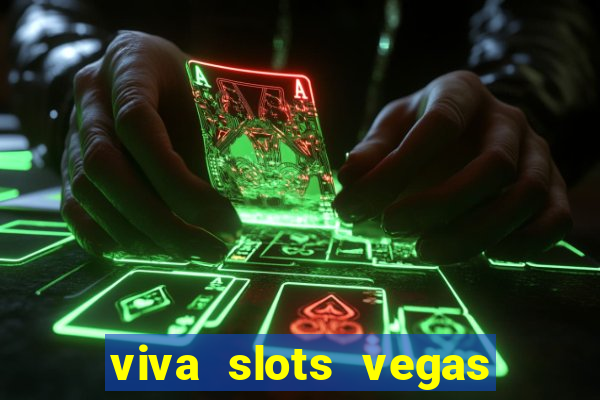 viva slots vegas casino gratis