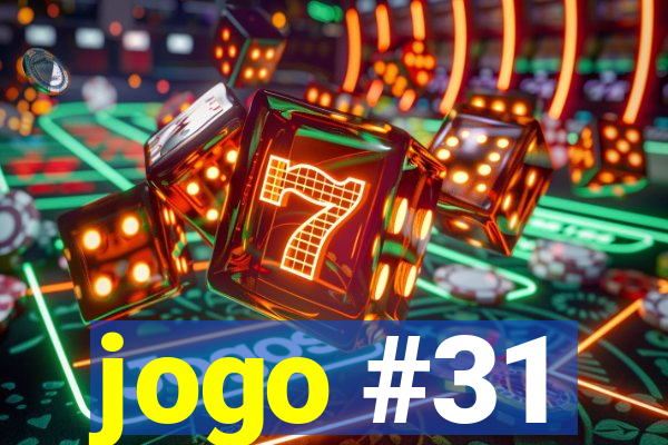 jogo #31