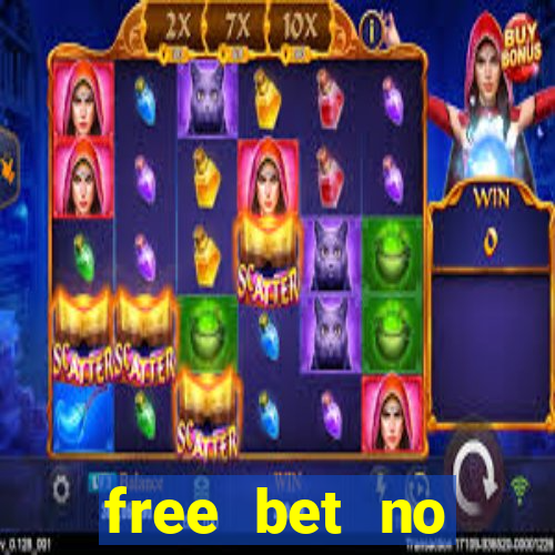 free bet no deposit casino