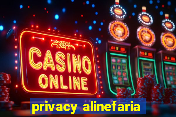 privacy alinefaria