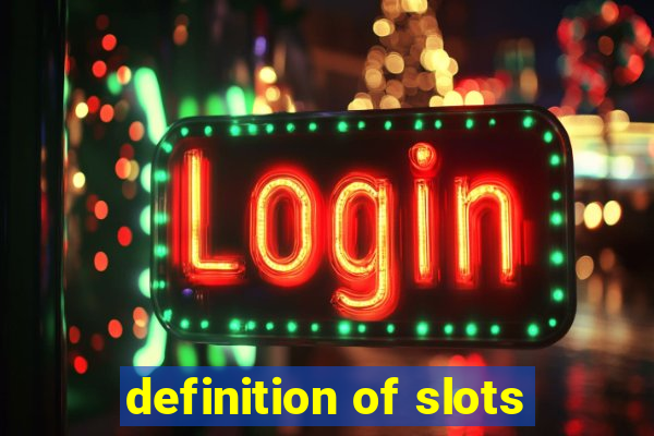 definition of slots