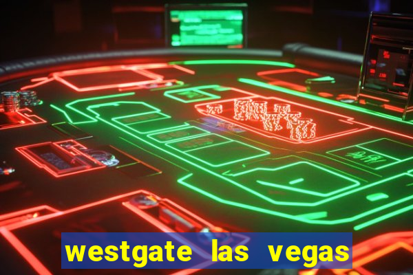 westgate las vegas and casino