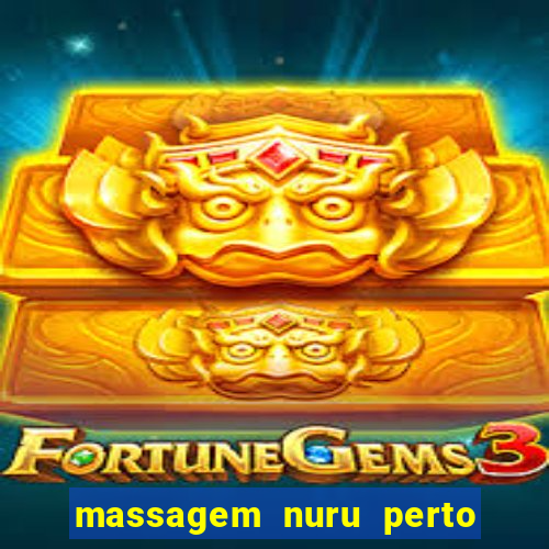 massagem nuru perto de mim