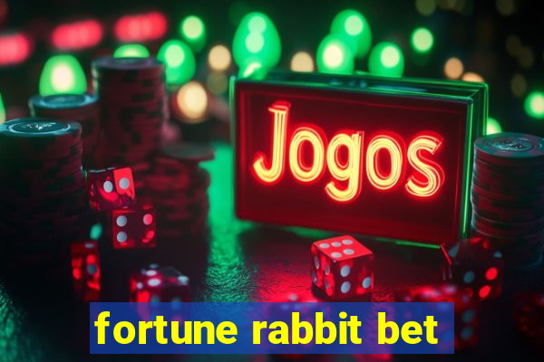 fortune rabbit bet