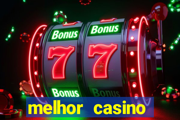 melhor casino online 2023