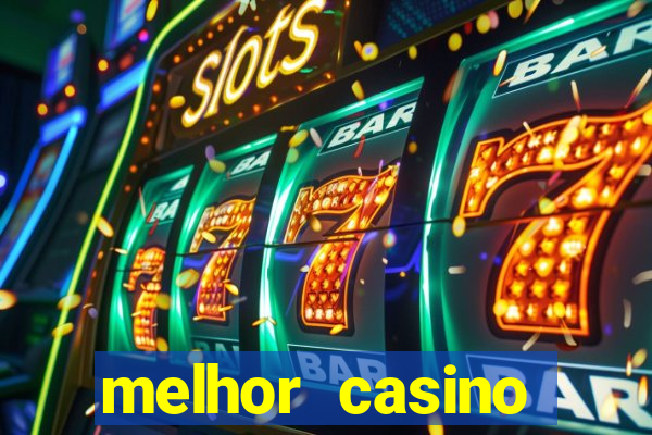 melhor casino online 2023