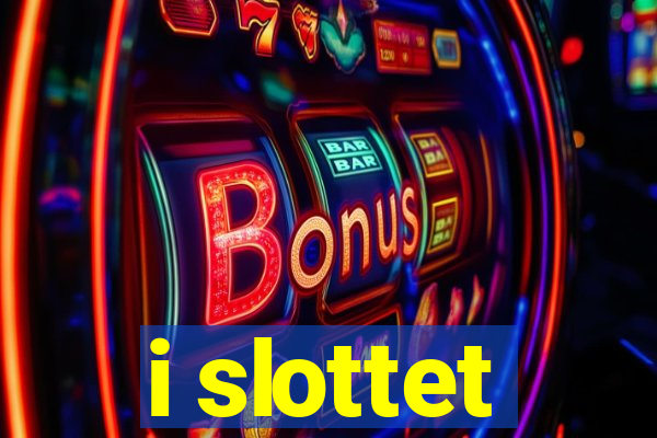 i slottet