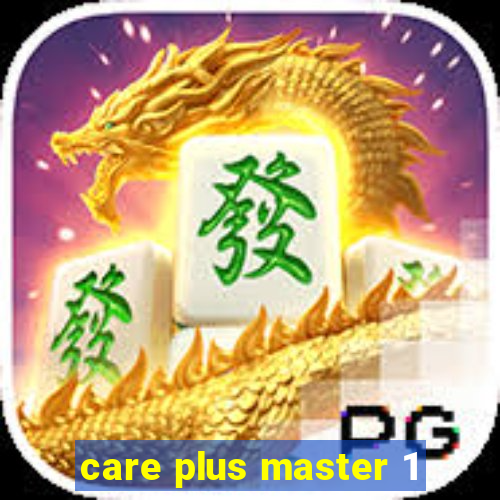 care plus master 1