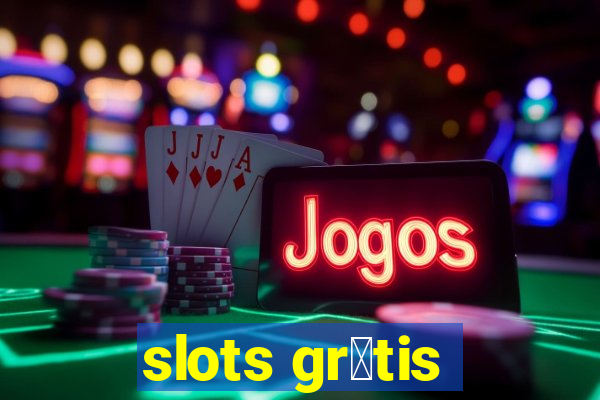 slots gr谩tis