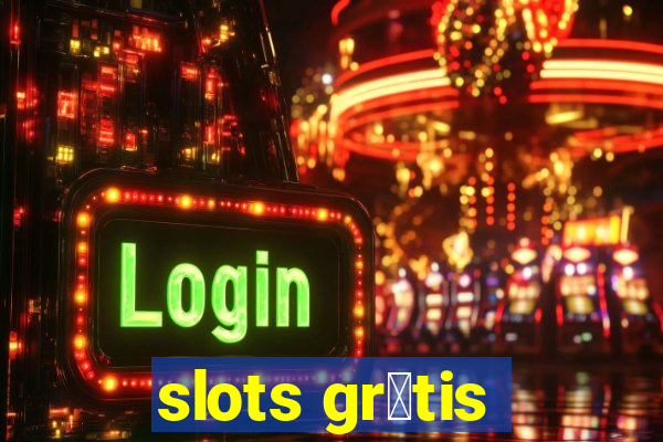 slots gr谩tis