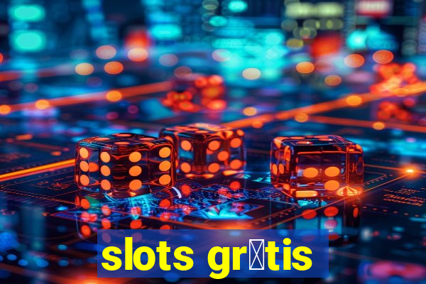 slots gr谩tis