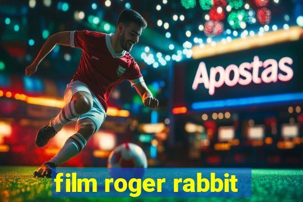 film roger rabbit