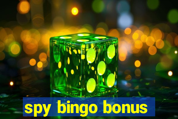 spy bingo bonus