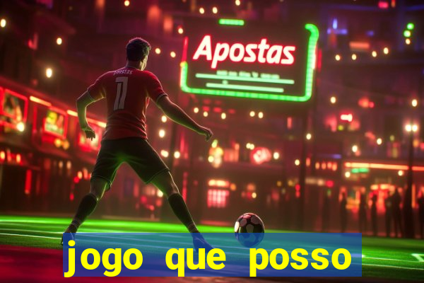 jogo que posso ganhar dinheiro de verdade