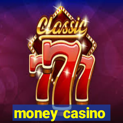 money casino