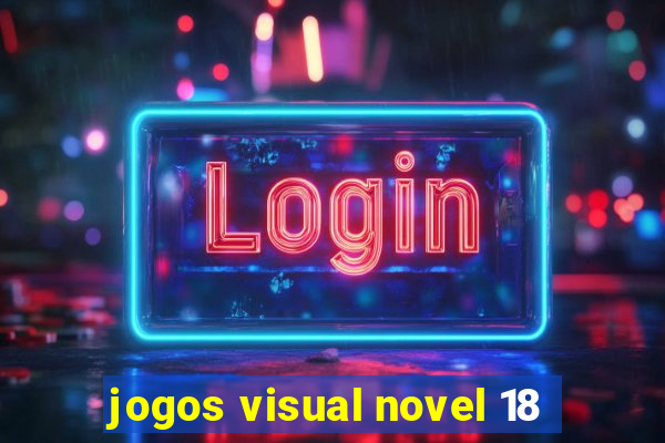 jogos visual novel 18