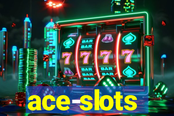 ace-slots