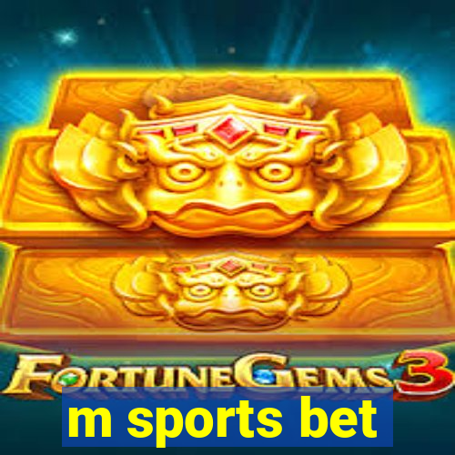 m sports bet