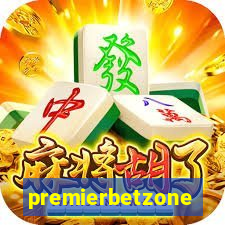 premierbetzone apostas online