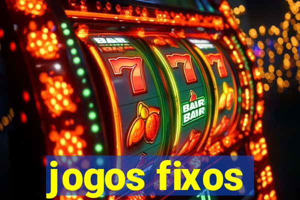 jogos fixos