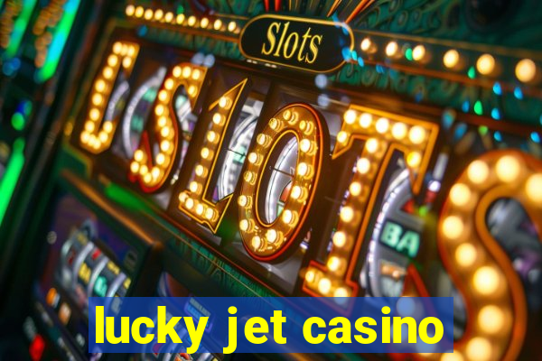 lucky jet casino