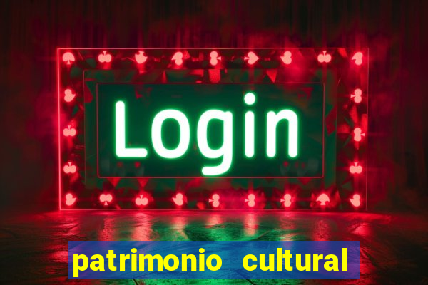 patrimonio cultural material e imaterial da bahia