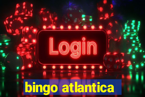 bingo atlantica