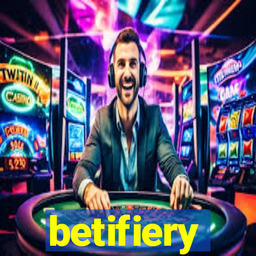 betifiery