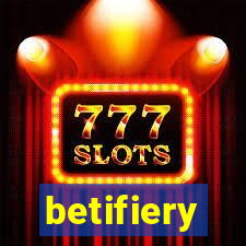 betifiery