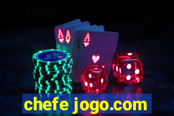 chefe jogo.com