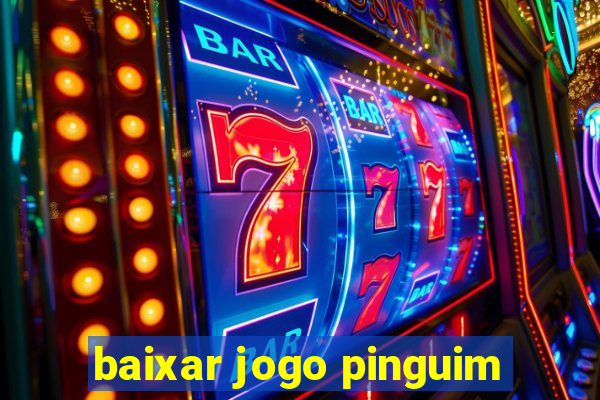 baixar jogo pinguim