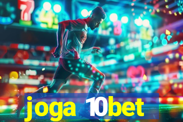 joga 10bet