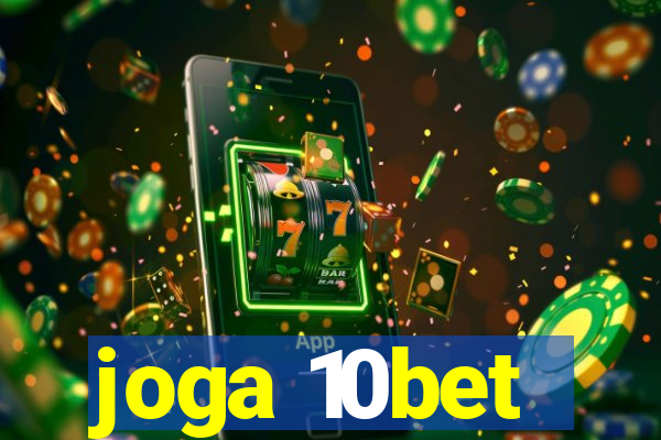 joga 10bet