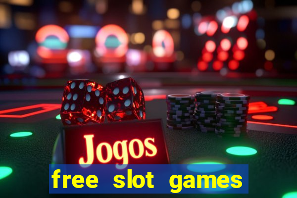 free slot games without downloading