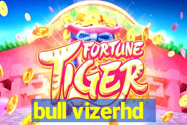 bull vizerhd