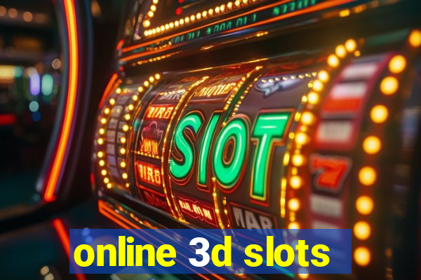 online 3d slots